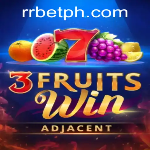 Explore the Exciting World of 3FruitsWin and RRBET