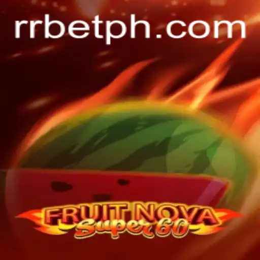 Discover the Excitement of FruitNovaSuper60 at RRBET: A Game of Chance and Strategy