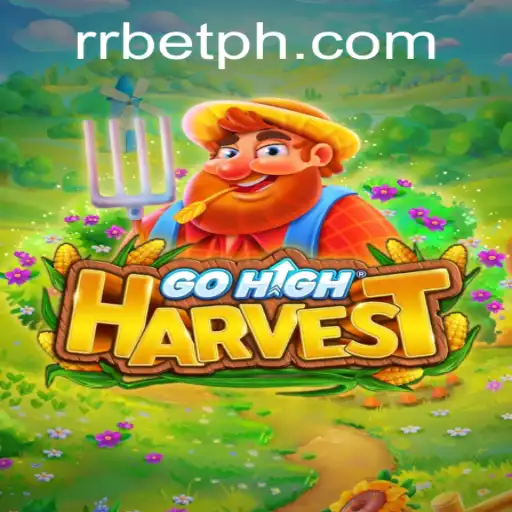 Unveiling GoHighHarvest: A New Gaming Adventure with RRBET