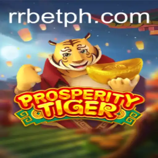 Exploring the World of ProsperityTiger: A Deep Dive into Game Mechanics and Current Trends